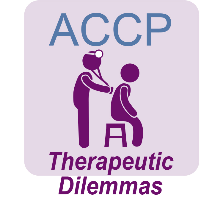 ACCP Therapeutic Dilemmas